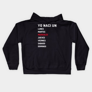 Yo nací miercoles claro Kids Hoodie